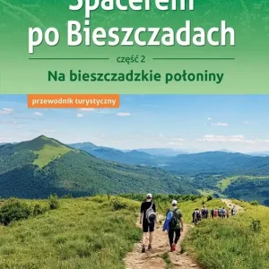Spacerem po Bieszczadach cz. 2 w.2026