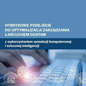 Hybrydowe podejście do optymalizacji zarządzania..