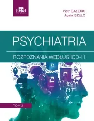 Psychiatria Tom 2 Rozpoznania według ICD-11