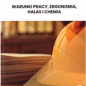 Kompendium BHP T.4 Warunki pracy, ergonomia...