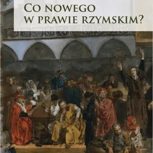 Co nowego w prawie rzymskim?