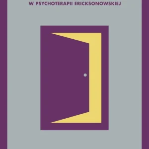 Poznawanie pacjenta w psychoterapii ericksonowskiej