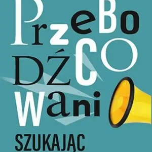 Przebodźcowani