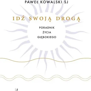 Idź swoją drogą