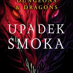 Upadek smoka. Tajemna historia Dungeons & Dragons