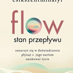 Flow. Stan przepływu