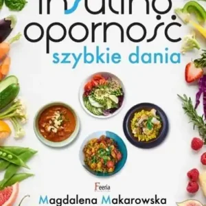 Insulinooporność Szybkie dania