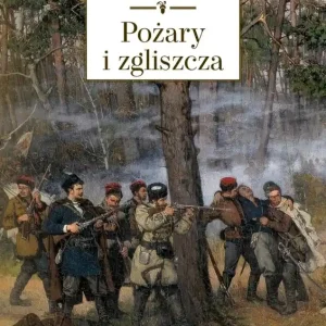 Pożary i zgliszcza