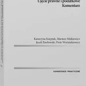Fundacja rodzinna. Ujęcie prawne i podatkowe. Komentarz