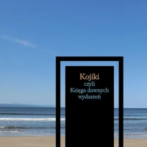 Kojiki czyli księga dawnych wydarzeń
