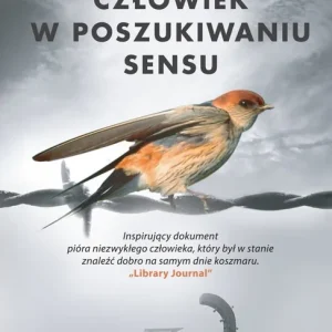 Człowiek w poszukiwaniu sensu. Głos nadziei z otchłani Holokaustu wyd. 2022