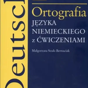 Ortografia języka niemieckiego z ćwiczeniami