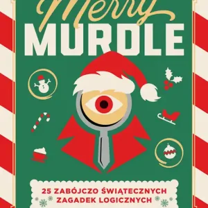 Merry Murdle. 25 zabójczo świątecznych zagadek logicznych