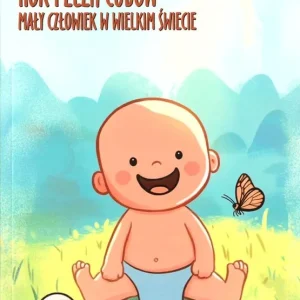 Rok pełen cudów. Mały człowiek w wielkim świecie