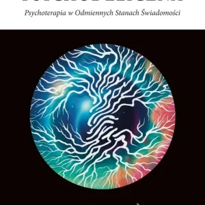 Integracja psychodeliczna. Terapia w Odmiennych..