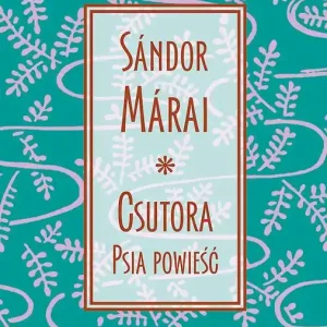 Csutora. Psia powieść