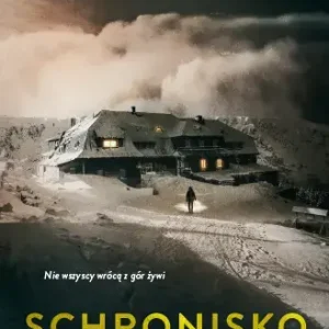 Schronisko, które spowijał mrok wyd. 2025