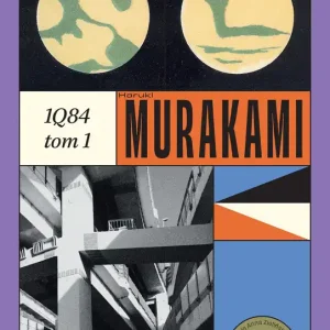 1Q84. Tom 1 wyd. 2024