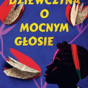 Dziewczyna o mocnym głosie
