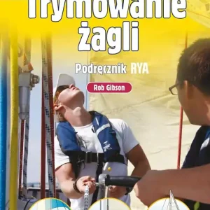 Trymowanie żagli. Podręcznik RYA wyd. 5
