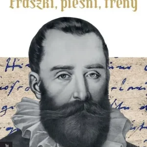Fraszki, pieśni, treny