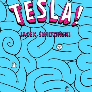 A niech cię, Tesla!