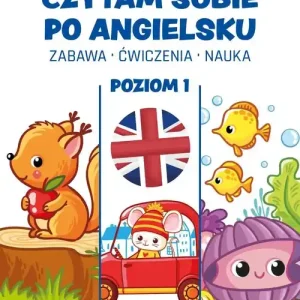 Let`s read. Edukacja - Czytam sobie po angielsku. Poziom 1