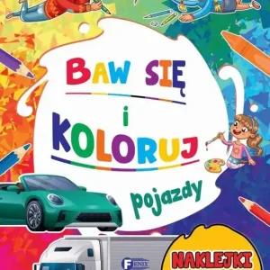 Pojazdy. Baw się i koloruj