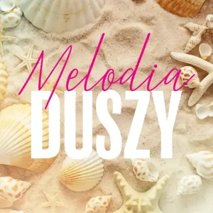 Melodia duszy. Saga z głębi serca. Tom 2