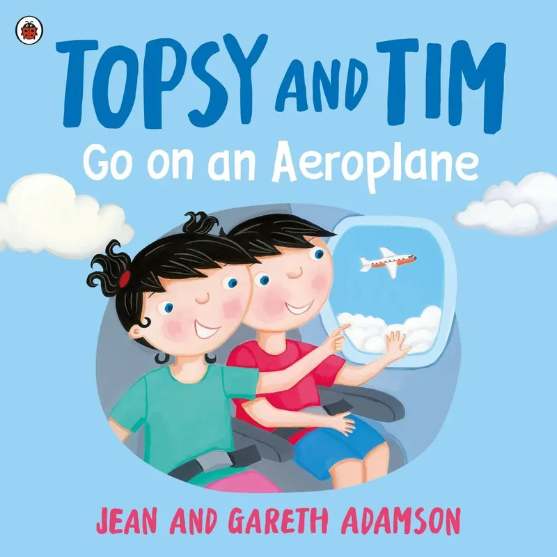 Topsy and Tim. Go on an Aeroplane