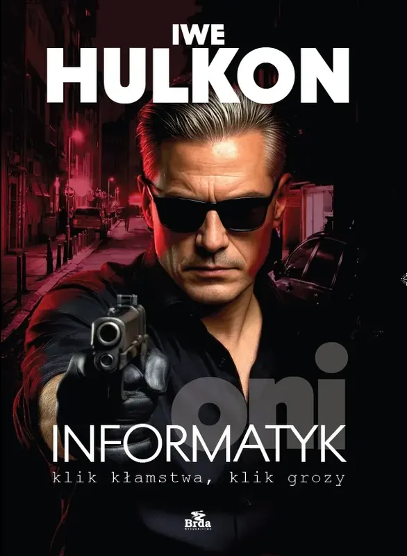 Informatyk - klik kłamstwa, klik grozy. Oni