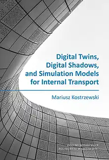 Digital Twins, Digital Shadows, and Simulation Models for Internal Transport