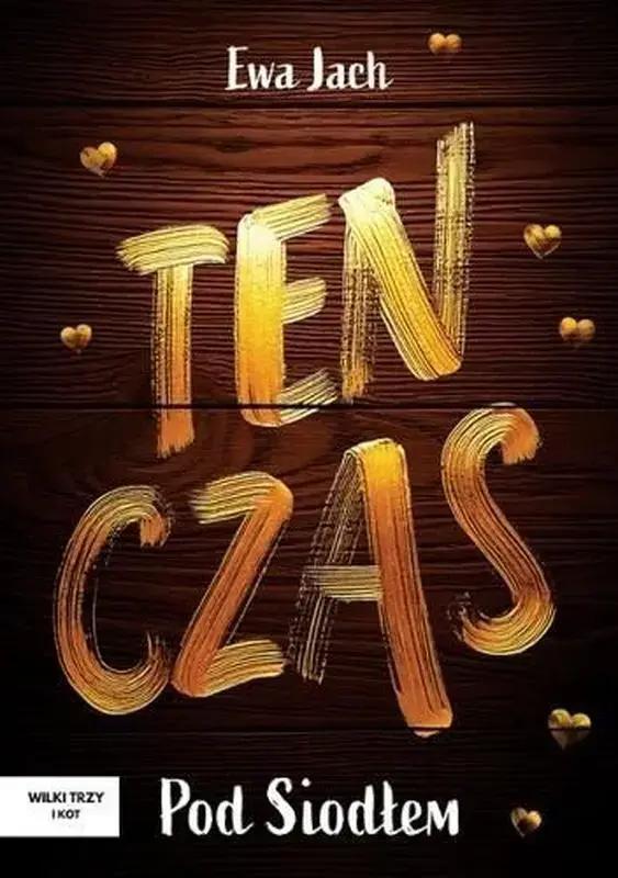 Ten czas. Pod Siodłem