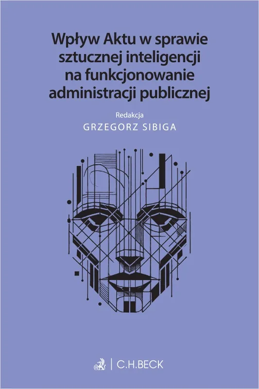 Wpływ Aktu w sprawie sztucznej inteligencji na funkcjonowanie administracji publicznej
