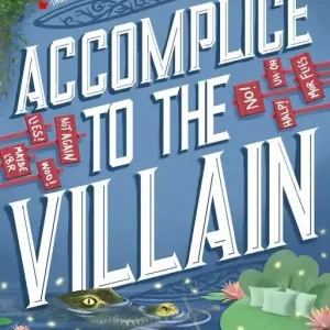 Accomplice to the Villain wer. angielska
