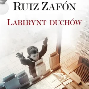 Labirynt duchów. Cmentarz Zapomnianych Książek. Tom 4 wyd. 2025