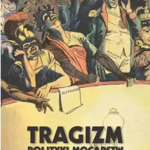 Tragizm polityki mocarstw