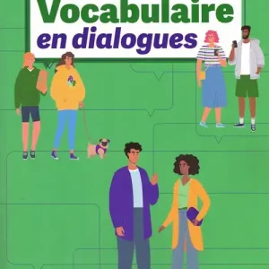 Vocabulaire en dialogues Niveau intermediaire B1 + zawartość online