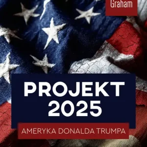 Projekt 2025 Ameryka Donalda Trumpa