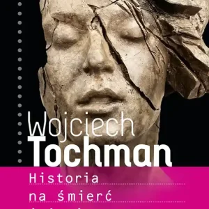 Historia na śmierć i życie