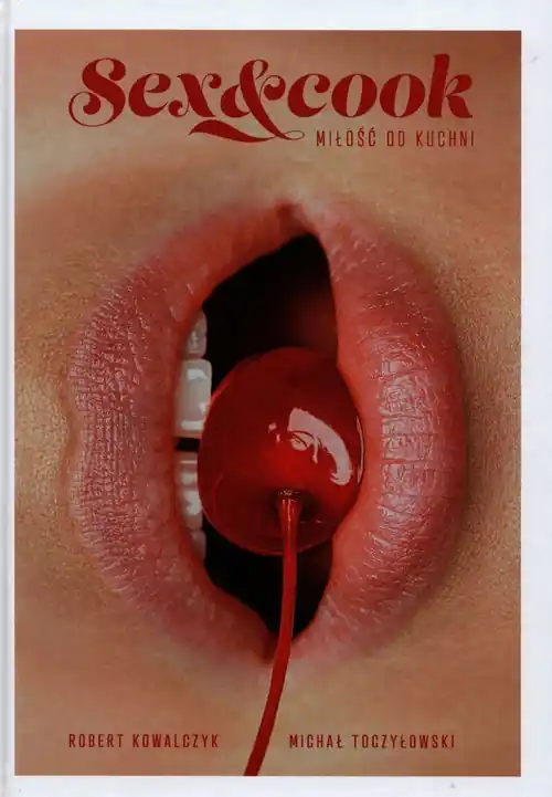 Sex&Cook Miłość od kuchni