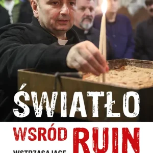 Światło wśród ruin