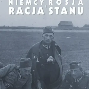 Niemcy, Rosja i racja stanu. Wybór pism 1926-1939