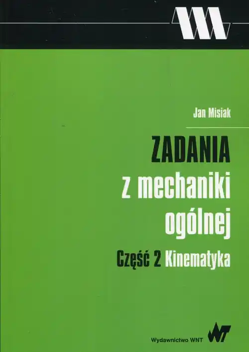 Zadania z mechaniki ogólnej cz.2 Kinematyka