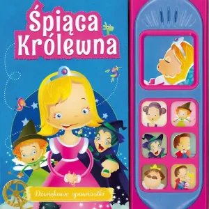 Dźwiękowe opowiastki. Śpiąca Królewna