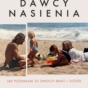Córka dawcy nasienia. Jak poznałam 35 swoich braci i sióstr