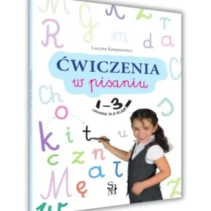 Ćwiczenia w pisaniu Zadania dla klas 1-3