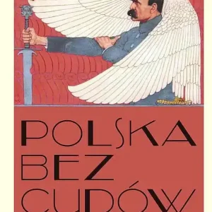 Polska bez cudów Historia dla dorosłych