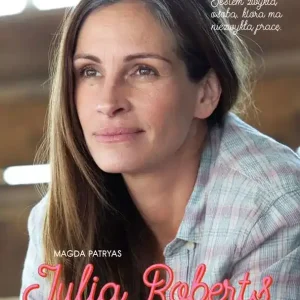 Julia Roberts Na własnych zasadach