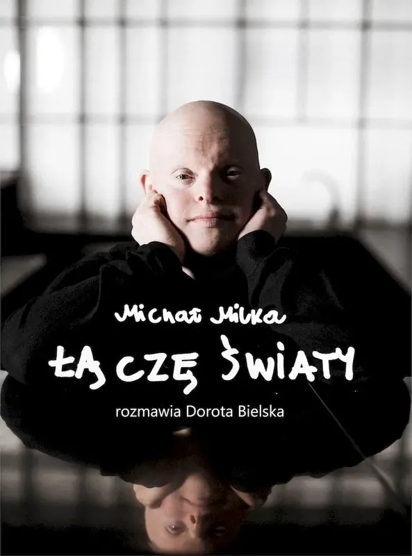 Michał Milka Łączę światy